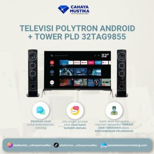 Televisi Polytron Andorid + Tower PLD 32TAG9855