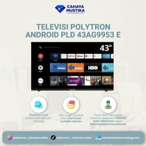 Televisi Polytron Android PLD 43AG9953 E